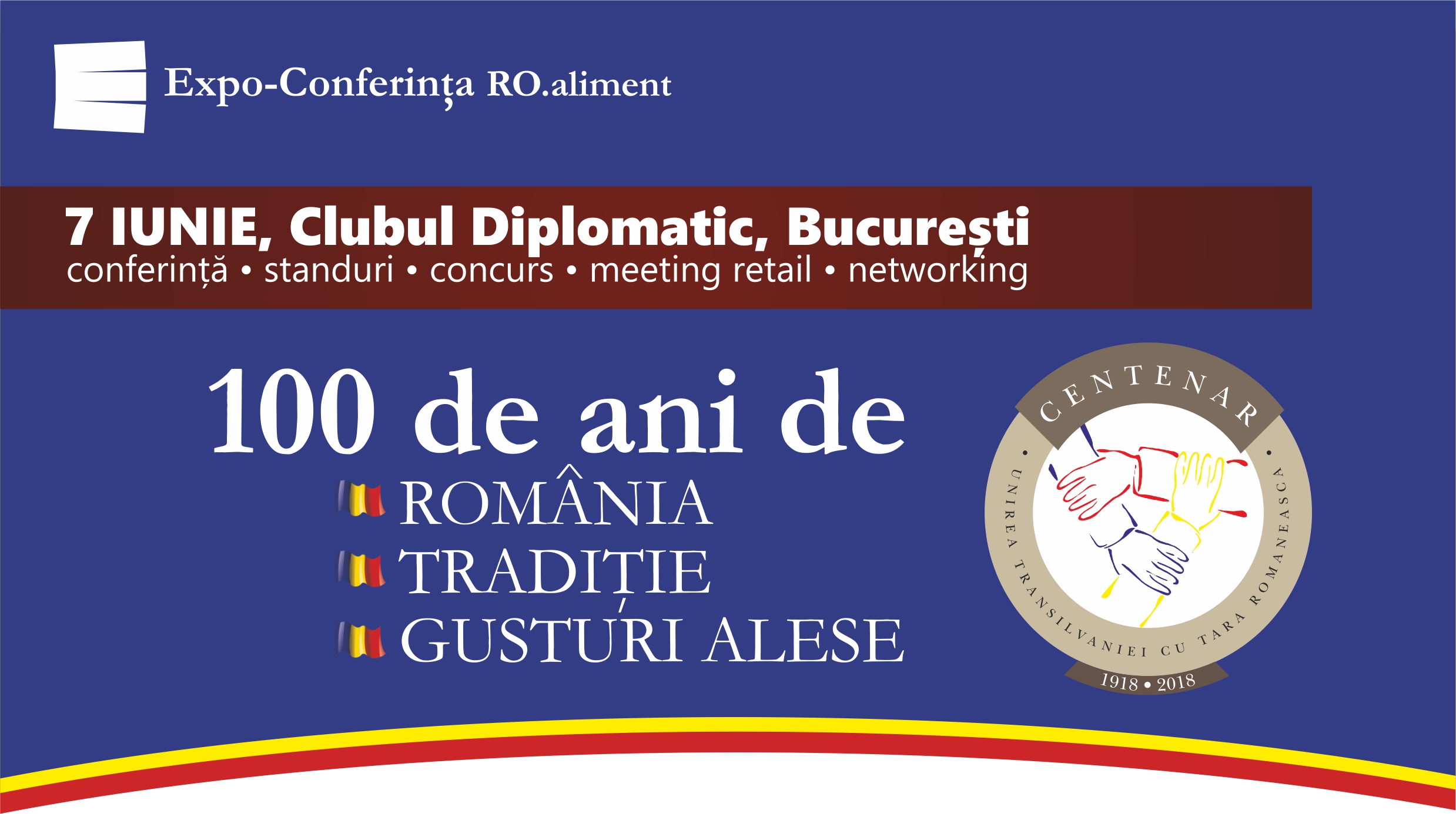 Competitia „Ora de bun gust” promoveaza si sustine PRODUSUL ROMANESC la Expo-Conferinta “100 DE ANI DE ROMANIA|100 DE ANI DE TRADITIE|100 DE GUSTURI ALESE” !