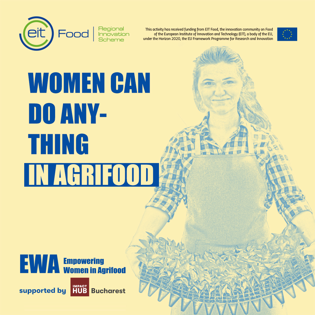 Empowering Women in Agrifood: Programul pentru antreprenoarele din sectorul agroalimentar